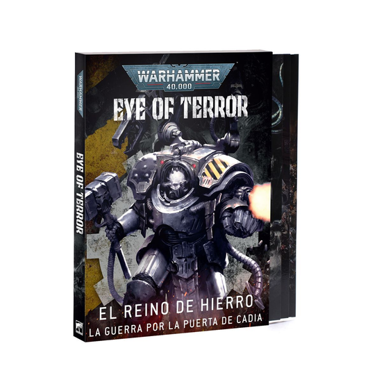Ojo del Terror: Reino de Hierro – La Guerra por la Puerta de Cadia 40-75 | WH40K